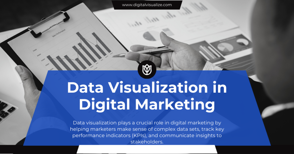 Data Visualization in Digital Marketing